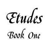 Etudes -- Book One