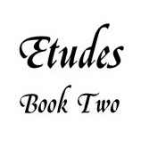Etudes -- Book Two